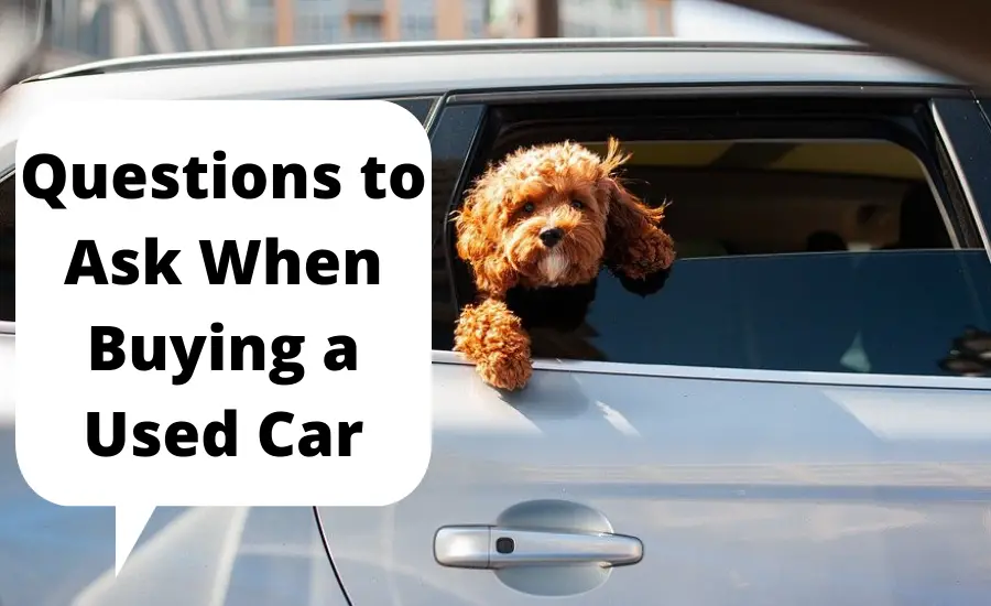 best questions to ask when buying a used car