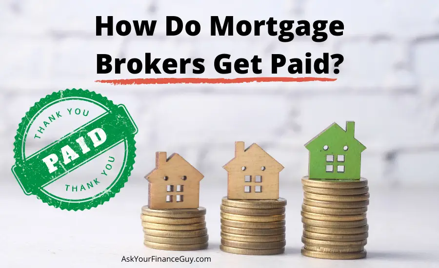 how do mortgage advisors get paid