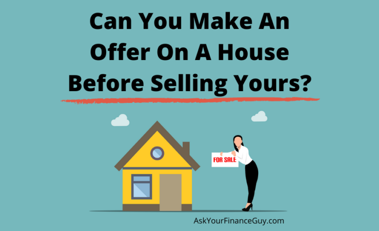 can-you-make-an-offer-on-a-house-before-selling-yours